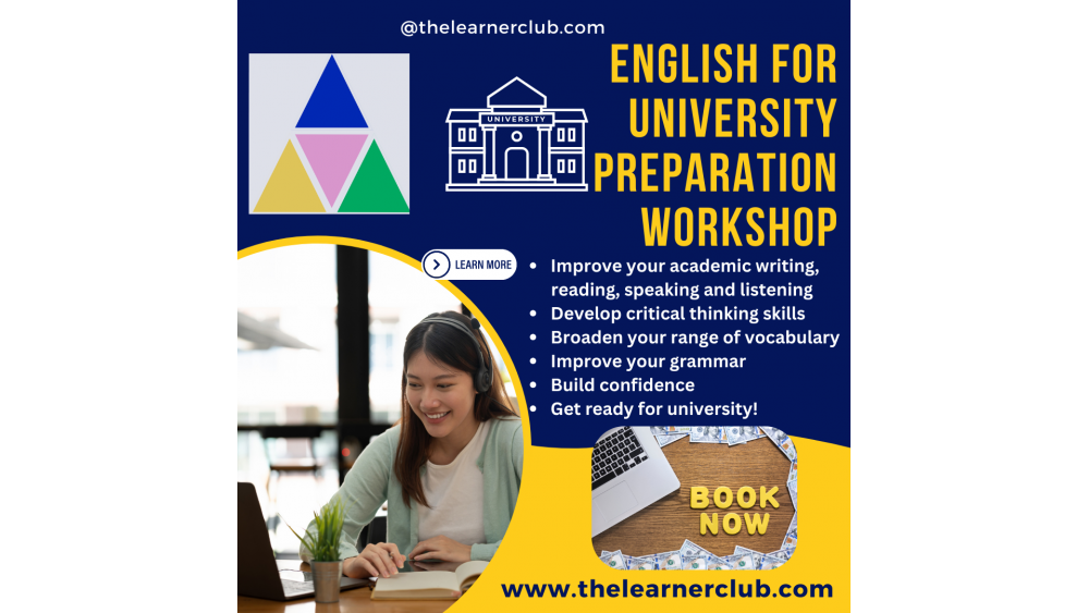 English for University Preparation Workshop Workshop 